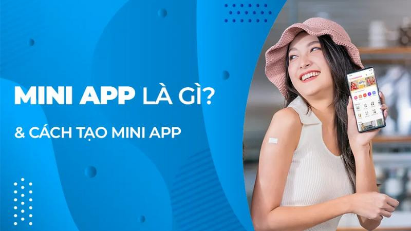 Mini app là gì? 