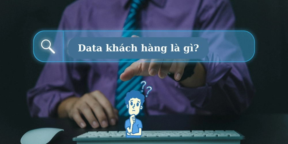 khai thác data khách hàng