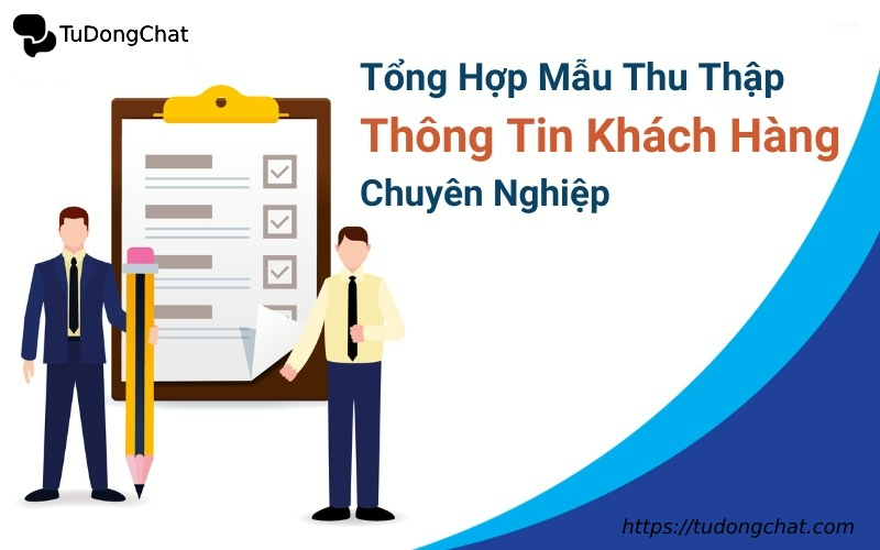 Top 03 mẫu phiếu thu thập thông tin khách hàng phổ biến