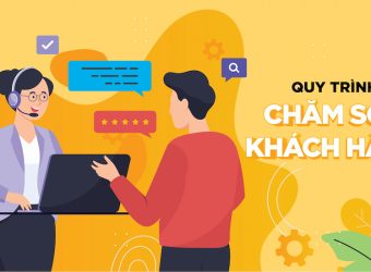 quy trình chăm sóc khách hàng