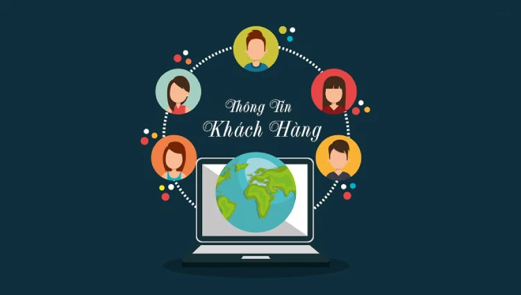 Tìm hiểu thông tin khách hàng