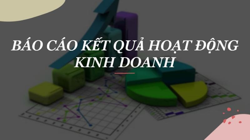 lập bảng báo cáo kết quả kinh doanh