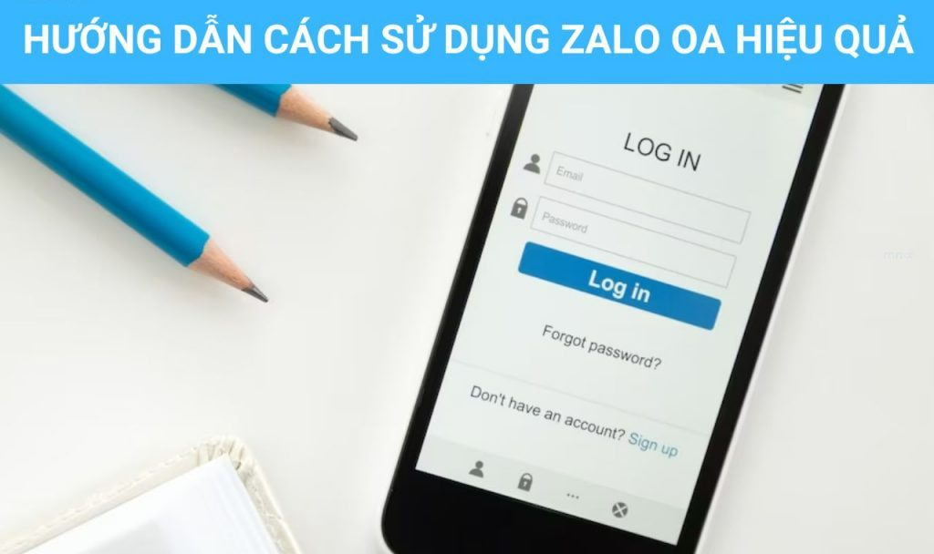 Cách sử dụng Zalo OA hiệu quả