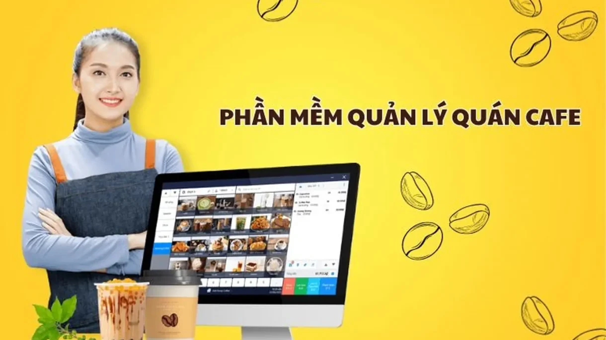 tìm hiểu phần mềm quản lý quán cafe