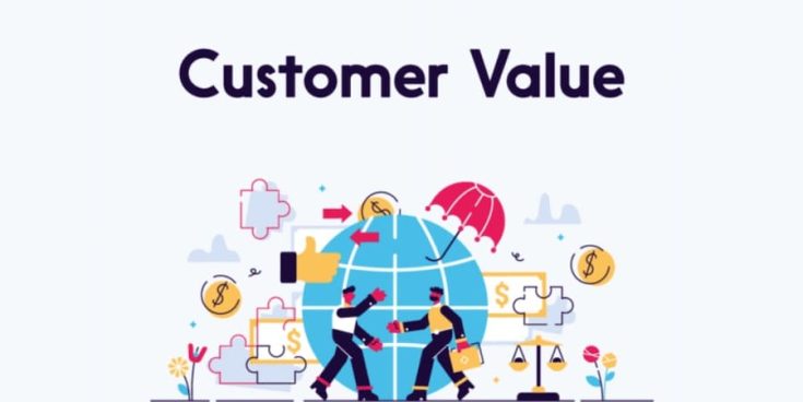 tìm hiểu về customer value