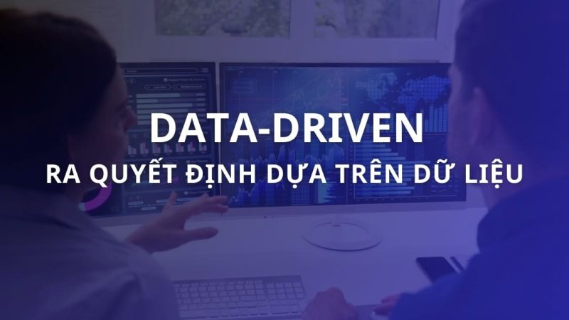 tìm hiểu data driven